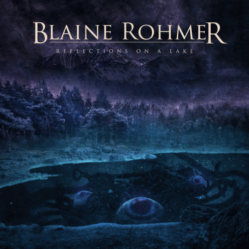 Blaine Rohmer : Reflections on a Lake